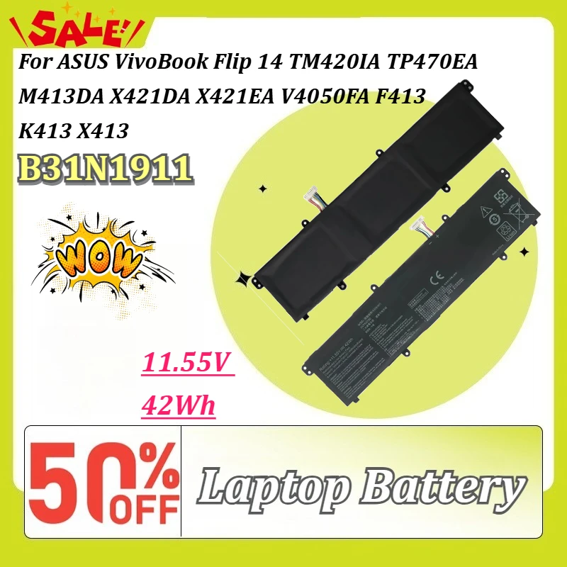 New B31N1911 11.55V 42Wh Laptop Battery For ASUS VivoBook Flip 14 TM420IA TP470EA M413DA X421DA X421EA V4050FA F413 K413 X413