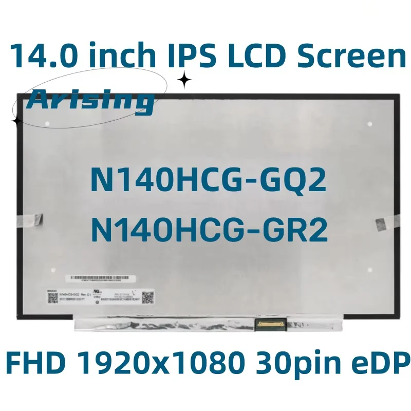 

Original 14.0" Extactly Model N140HCG-GQ2 IPS FHD 72%NTSC 30Pin EDP Laptop Matrix Matte Replacement LCD LED Screen Panel