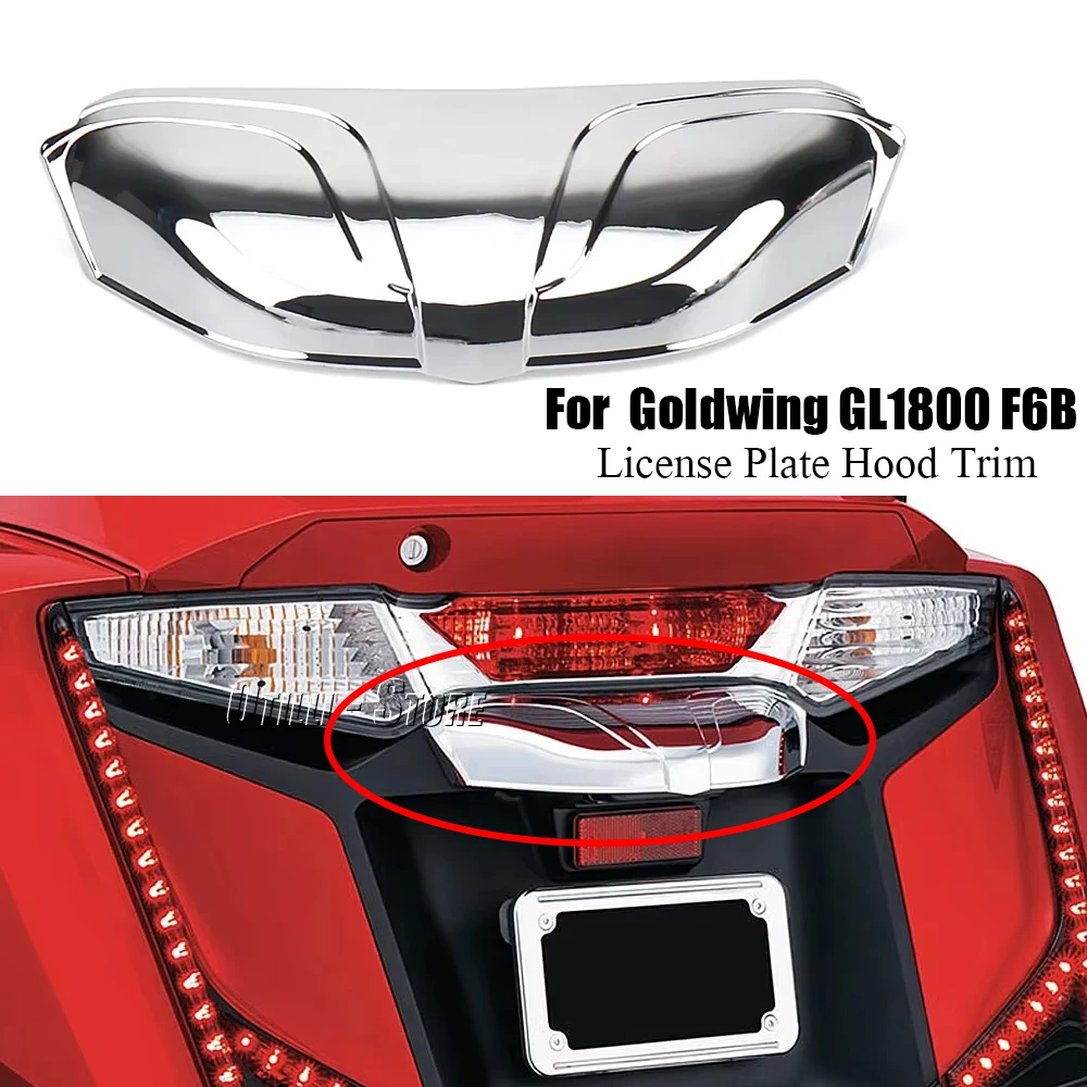 

For Honda Goldwing GL1800 F6B 2012 2013 2014 2015 2016 2017 Motorcycle accessories Chrome Rear License Plate Hood Trim