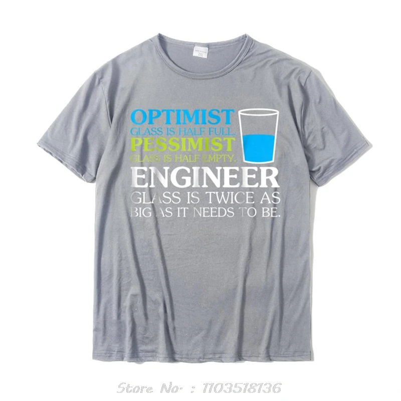 Funny Engineer Optimist Pessimist Glass T-Shirt Hot Sale Unique T Shirt Cotton Shirt Normal cotton tops tees Fitness Tshirt