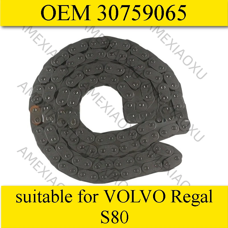 

OEM 30759065 suitable for VOLVO Regal S80 Timing Chain AMEXIAOXU