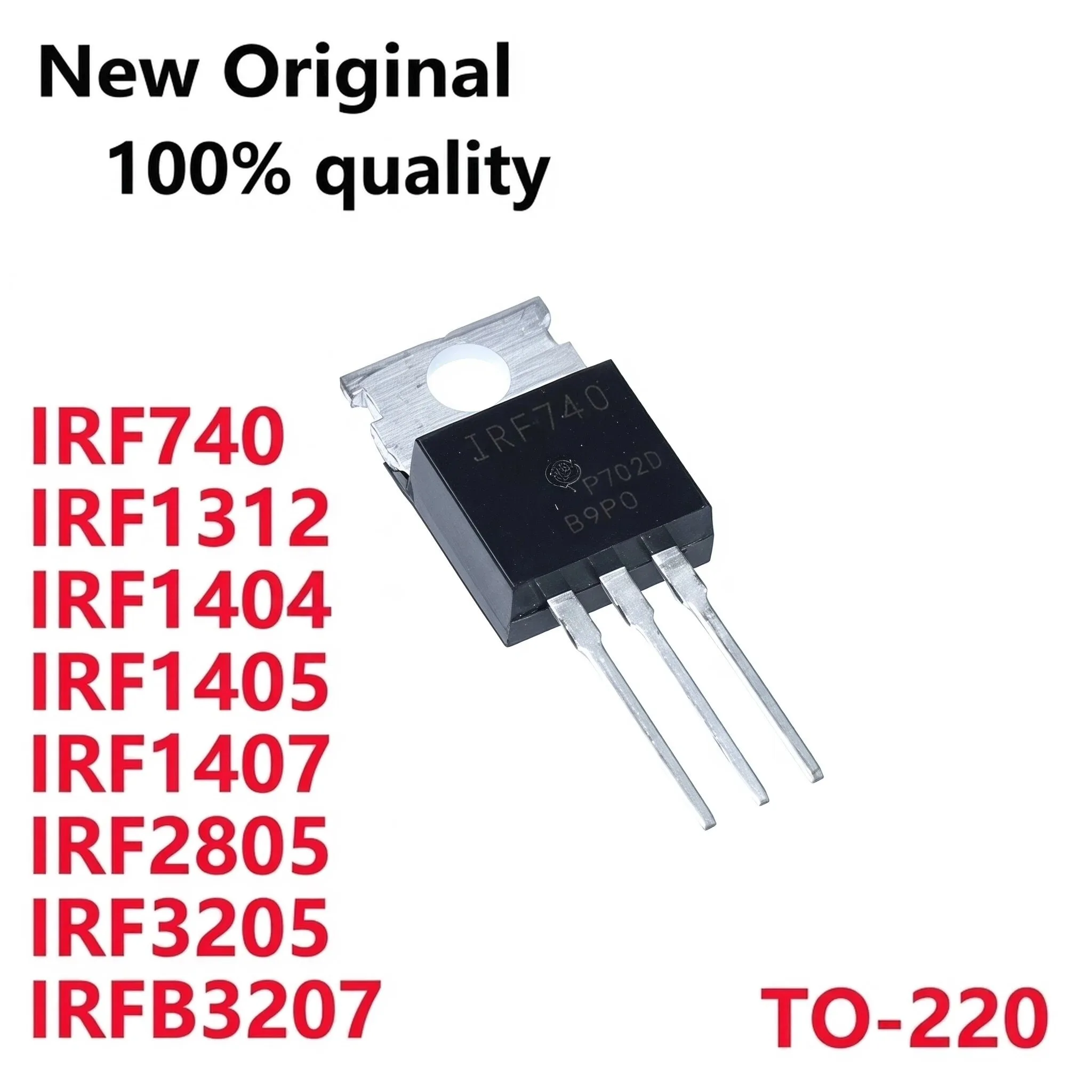 10/PCS New Original IRF740 IRF1312 IRF1404 IRF1405 IRF1407 IRF2805 IRF3205 IRFB3207 PBF TO-220 In Stock