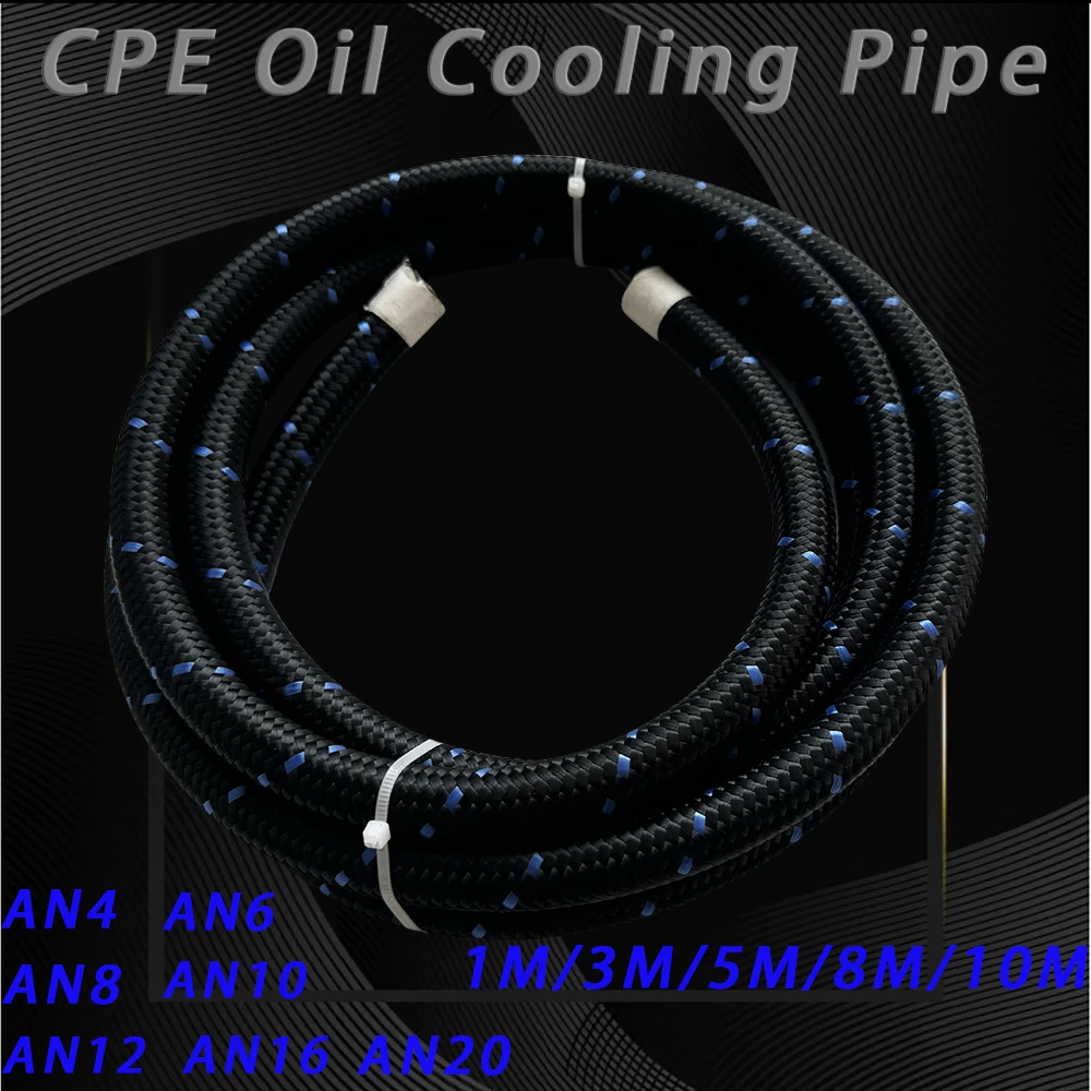 

Car Fuel Hose Oil Gas LineAN4 AN6 AN8 AN10 AN12 AN16 AN20 Nylon Steel Braided CPE Pipe line Oil Cooler Fuel Pipe Kit 1M-10M