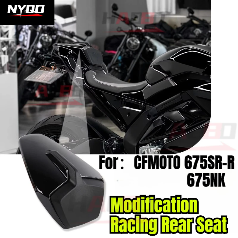 

Motorcycle Modification Racing Rear Seat For CFMOTO 675SR-R 675NK 675SR CF650-10 Accessories