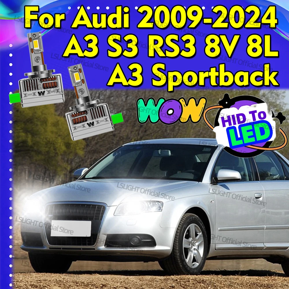 2x D3S D3R HID To LED Headlights 30000LM Car Head Lamps Bulbs For Audi 2009-2024 A3 S3 RS3 8V 8L A3 Sportback 8VA 8VF 2013-2016
