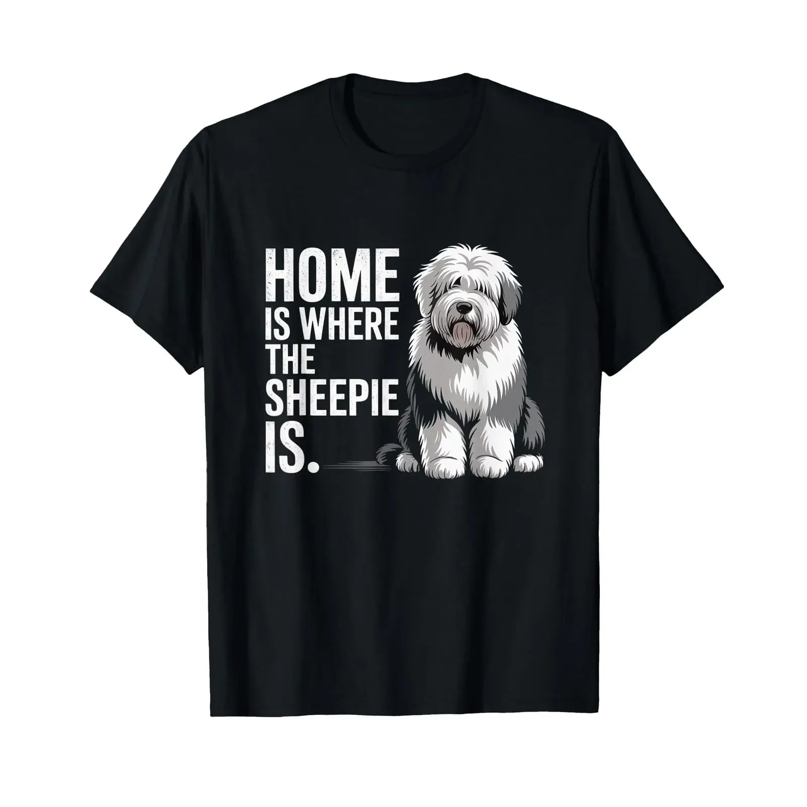 Home is Where The Sheepie Funny Old English Sheepdog T Shirt vintage Washed Unisex Comfortable Top For Everyday Wear Slightly