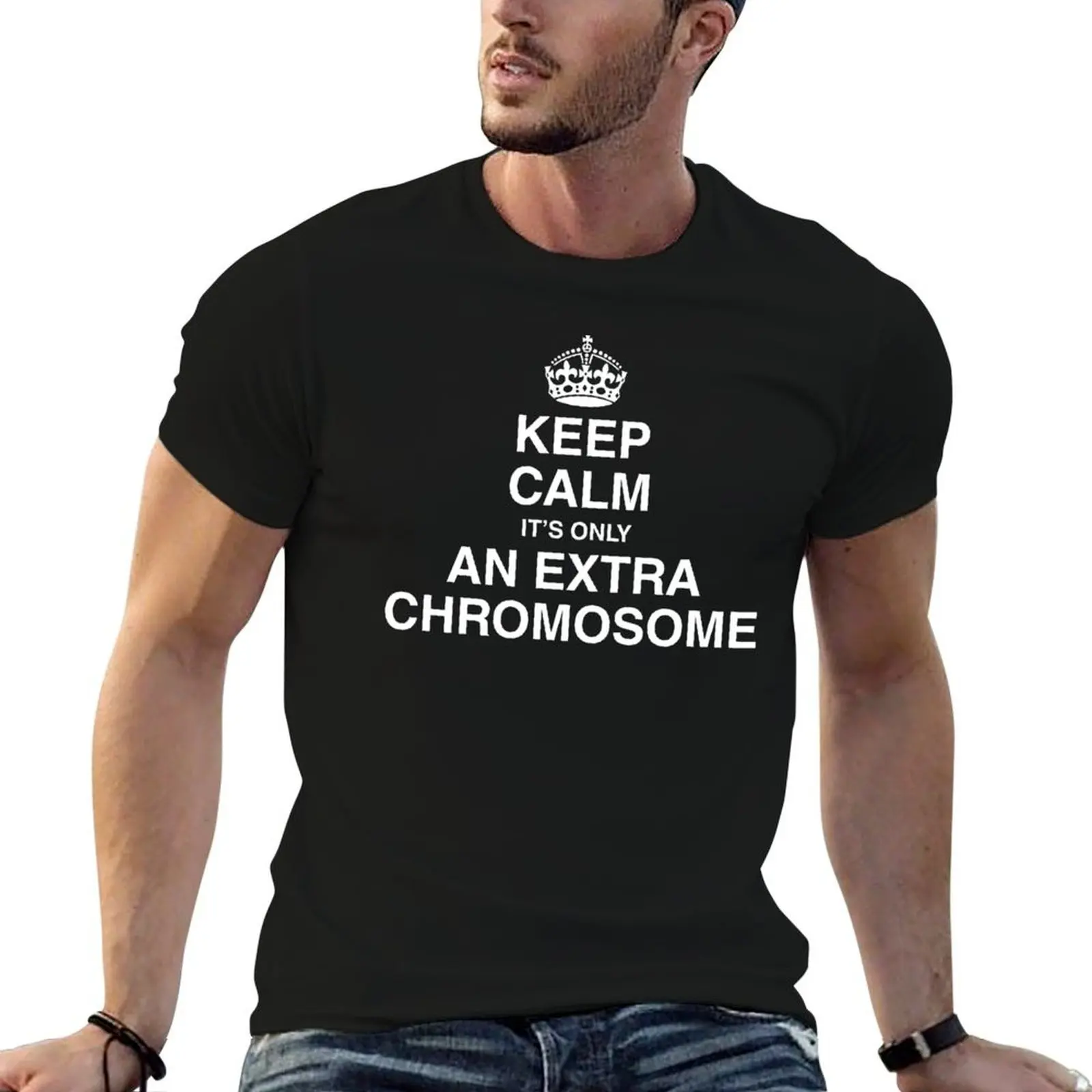Keep Calm - it's only an extra chromosome T-Shirt Casual All Match Tee Shirt for Men