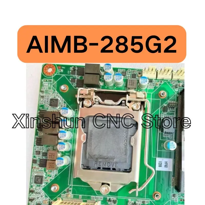 AIMB-285G2 industrial control motherboard tested OK, quickly shipped second-hand