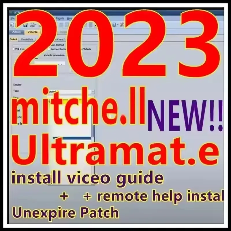 2026 Car Repair software Mitchell Ultramate 2023.07 COMPLETE ADVANCED ESTIMATING SYSTEM+Patch for Unexpire+Install Video Guide
