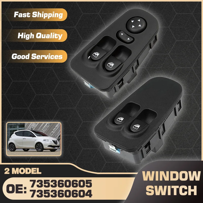 

735360605 735360604 For Fiat Lancia Ypsilon MK2 2003-2011 Electric Master Power Window Switch Lock Switch Car Auto accessories