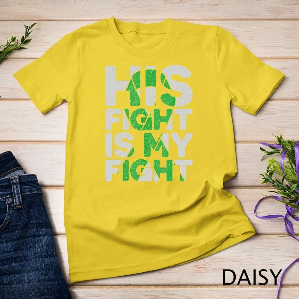 His Fight is My Fight Cerebral Palsy Support Unisex T-shirt