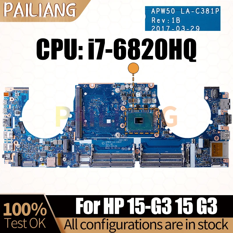 

For HP 15-G3 15 G3 Notebook Mainboard Laptop APW50 LA-C381PSR2FU i7-6820HQ 848221-001 Motherboard Full Tested