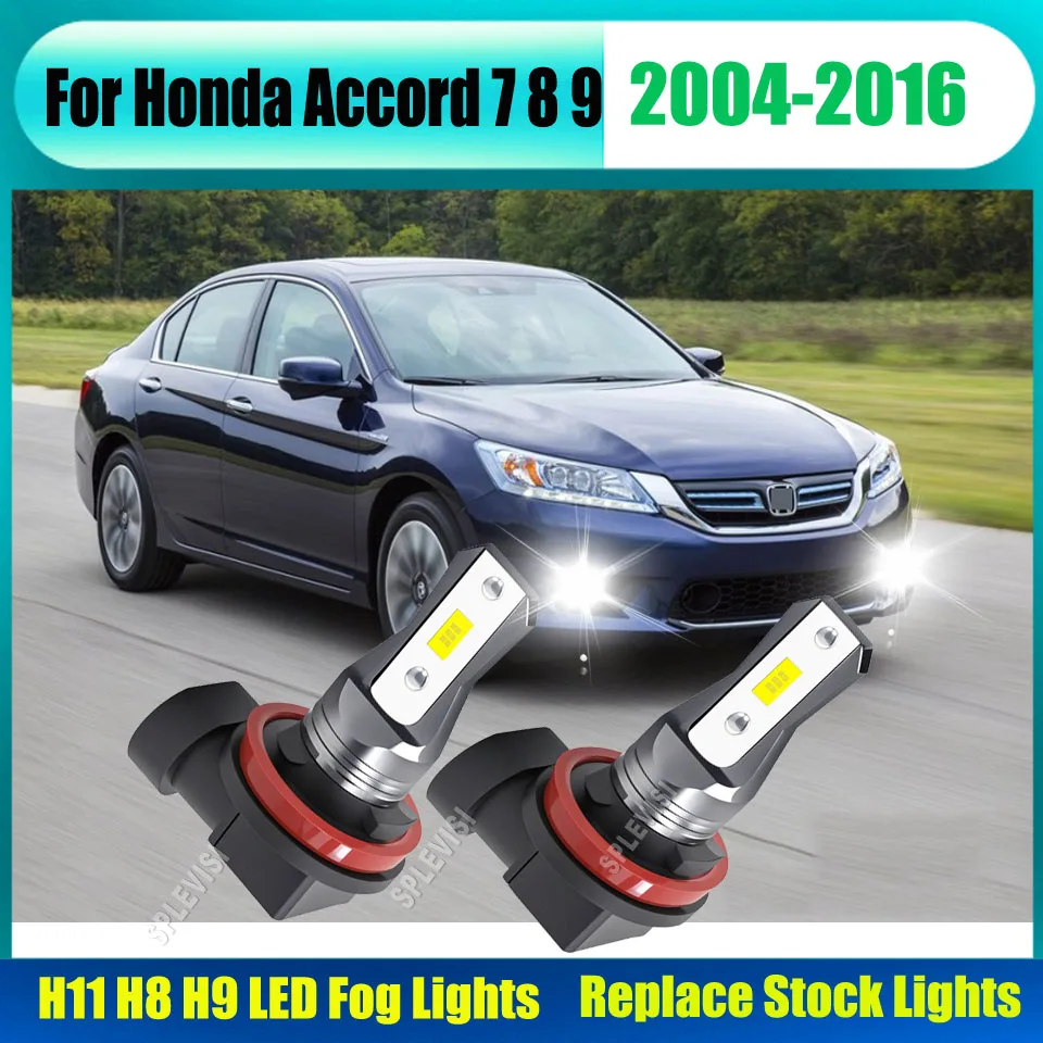 

12v 6000K LED Foglights Replace Stock Halogen Bulbs For Honda Accord 7 8 9 2004 2005 2006 2007 2008 2009 2010 2011 2012-2016