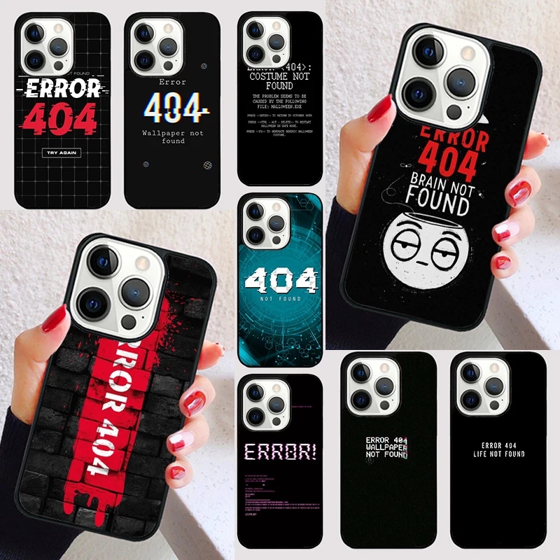 Error 404 not found cover For iPhone 15 16 13 12 11 14 Pro Max Mini Max SE 2020 7 8 15 16 Plus Phone Case