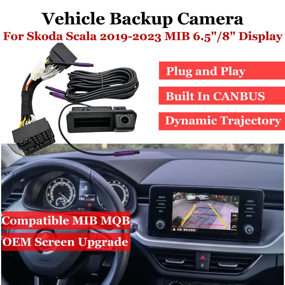 

Plug & Play Vehicle Backup Camera For Skoda Scala NW 2019-2025 MQB MIB 6.5"/8" Display Car Parking Image Upgrade Accessories