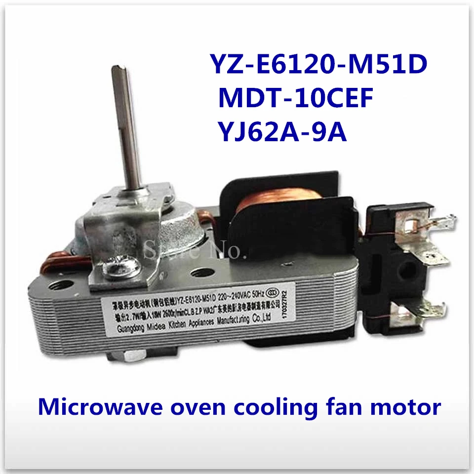 Microwave Oven Fan Cooling Fan Motor MDT-10CEF YZ-E6120-M51D YZ62A-9A AC 220-240V 18W Shaded Pole Asynchronous Motor