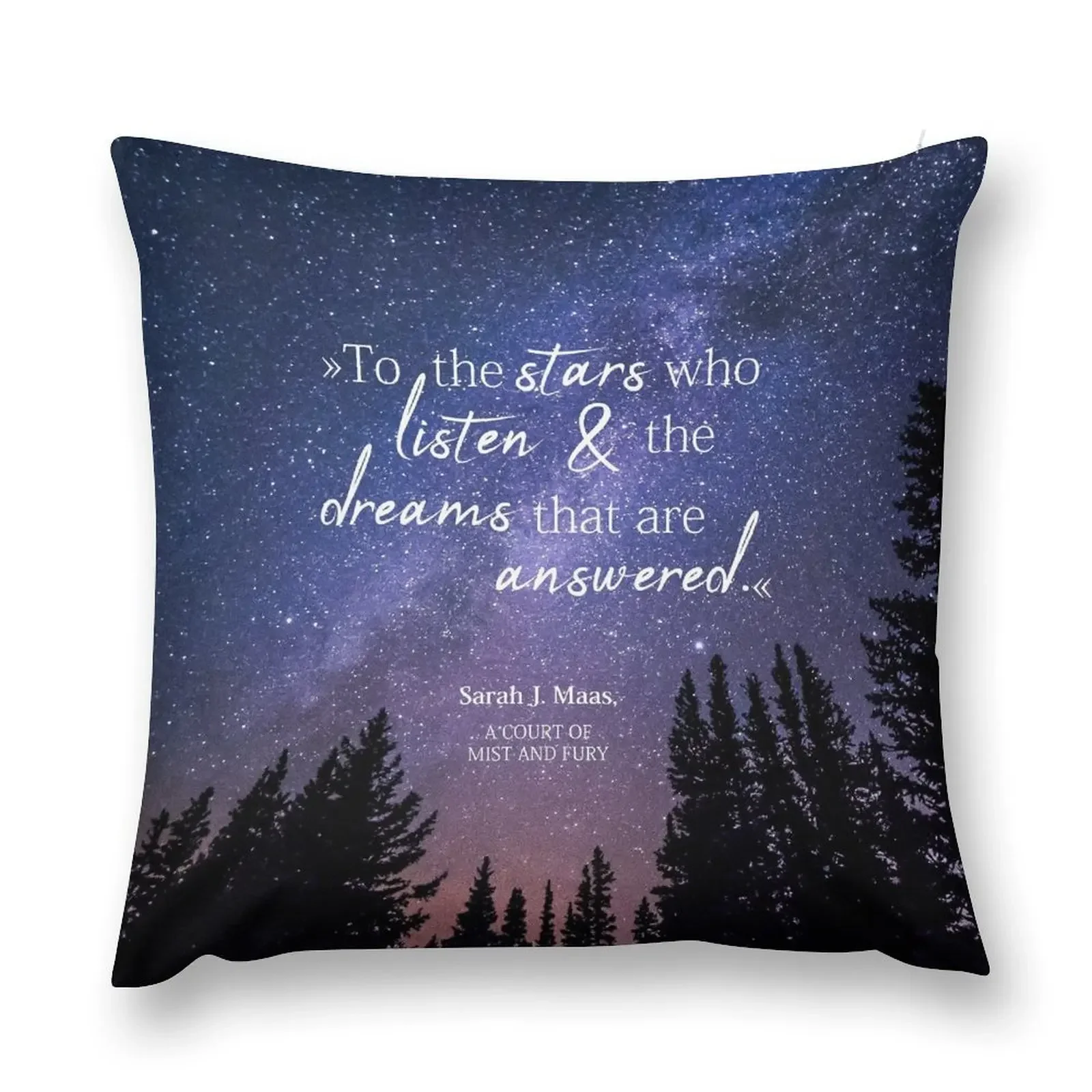 

To the stars who listen and the dreams that are answered Throw Pillow Cushion Cover Pillows Aesthetic home decor items pillow