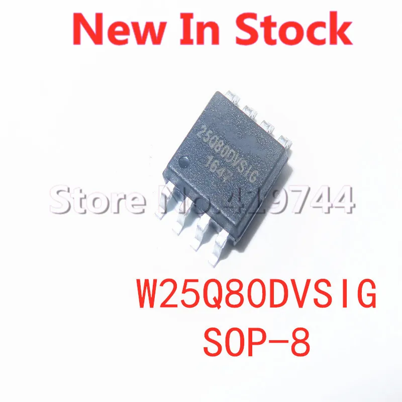 5PCS/LOT 100% Quality  W25Q80DVSSIG W25Q80DVSIG 25Q80DVSIG 25Q80 SOP-8 SMD memory IC chip In Stock New Original