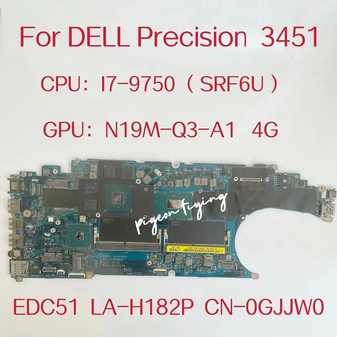 

EDC51 LA-H182P Mainboard For Dell Precision 3541 Laptop Motherboard CPU:I7-9750H GPU:N19M-Q3-A1 4G CN-0GJJW0 0GJJW0 GJJW0