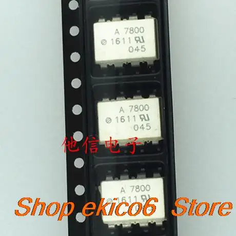 10pieces Original stock A7800 HCPL-7800 SOP-8  A7800 HCPL-7800