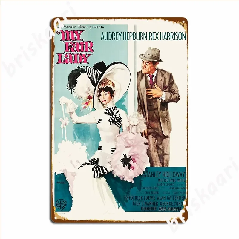 My Fair Lady Metal Sign Cinema Garage Living Room Plaques Custom Tin Sign Poster