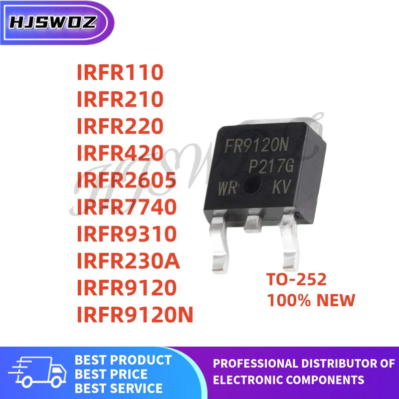 10Pcs High-quality IRFR9120 IRFR210 IRFR7740 IRFR2605 IRFR420 IRFR9310 IRFR230A IRFR110 IRFR220 TO-252 MOS
