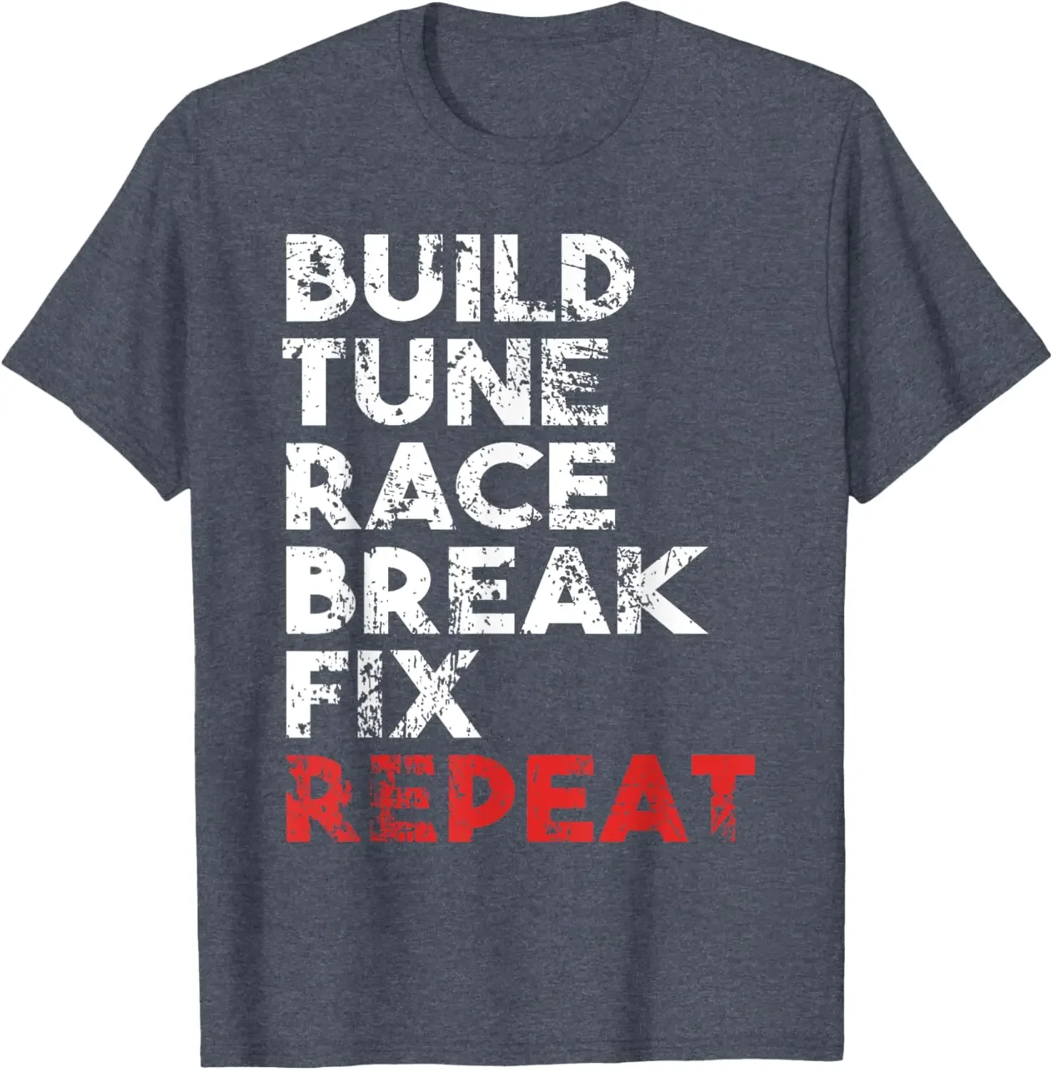 Build Tune Race Break Fix Repeat camiseta de coche para hombre, ropa de calle, camisetas para hombre