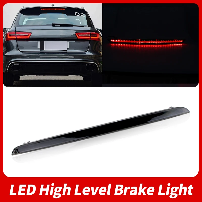 

1PC 12v 4F9945097 For Audi A6 4F AVANT RS6 S6 C6 2005-2011 Car Rear Tail Light High Mount LED Third Assembly Brake Rear Assembly