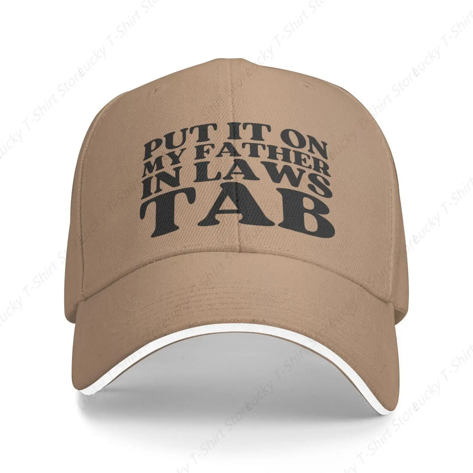 Put It On My Father in Laws Tab Casquette Men Women Trucker Hat Gift Baseball Cap Unisex Ball Dad Caps Gifts for Casual GYM