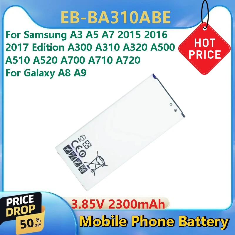 

Новый сменный аккумулятор для телефона EB-BA310ABE 3,85 В 2300 мАч для Samsung A3 2016 Edition A300 A310 A320 A700 A710 A720 A500 A510 A520
