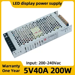 Indoor Outdoor LED Display 5V 40A Power Supply LED Digital Signage 200W LED Video Wall 200/240Vac Input Transformer