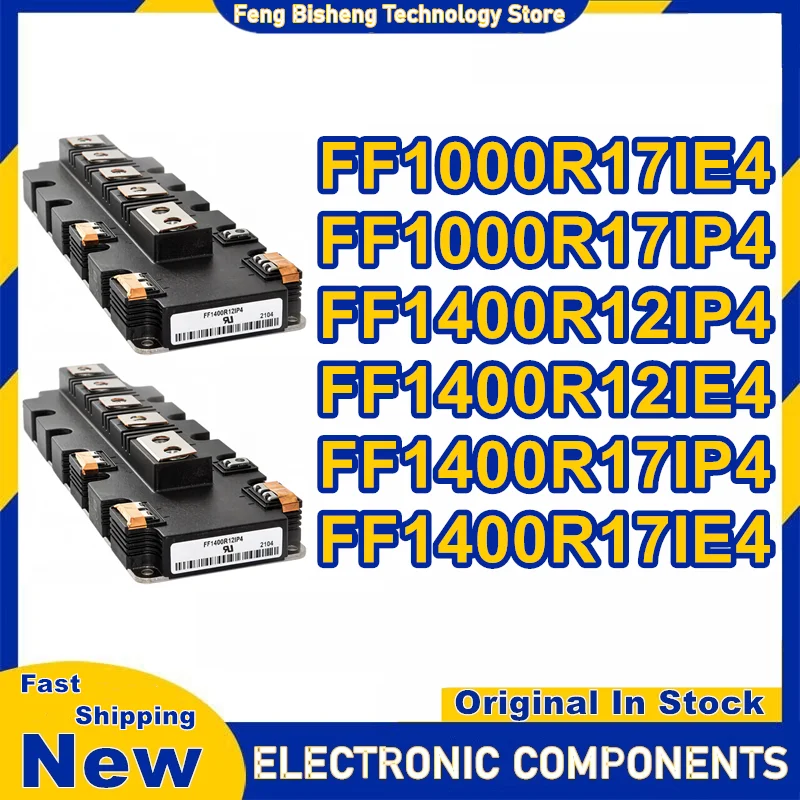 

FF1000R17IE4 FF1000R17IP4 FF1400R12IP4 FF1400R12IE4 FF1400R17IP4 FF1400R17IE4 MODULE in stock