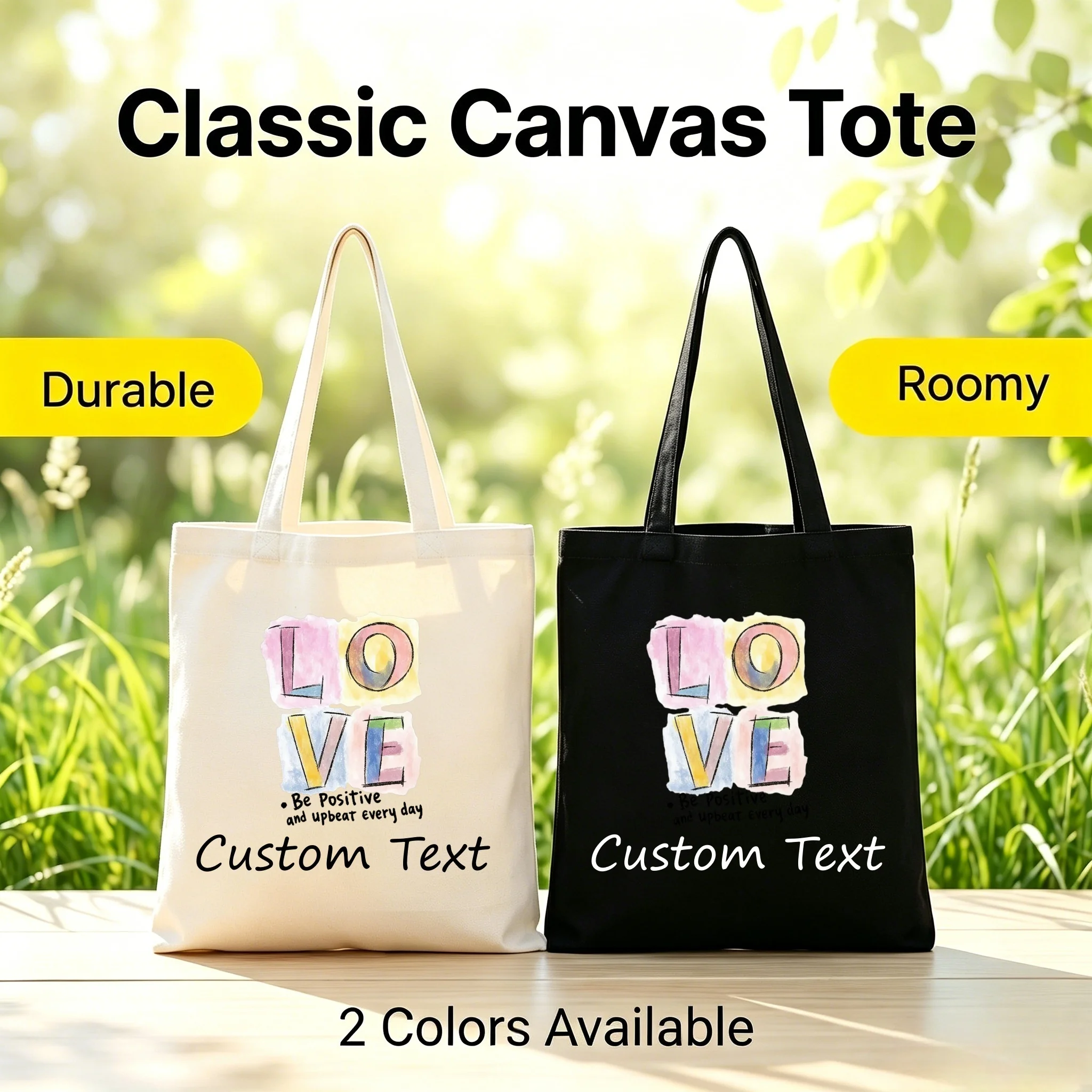 1pc Canvas Tote Bag Love Print Be Positive Custom Text Roomy Durable 2 Colors Shoulder Bag