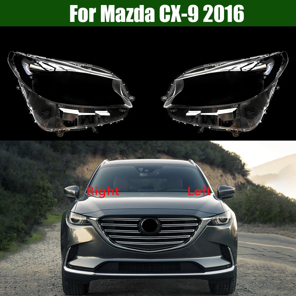 For Mazda CX-9 2016 2017 2018 2019 2020 2021 Configuration Headlamp Cover Transparent Shade Lamp Headlight Shell Lens Plexiglass