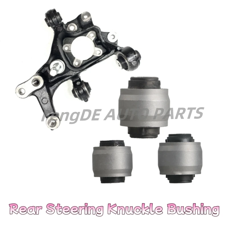 3pcs Rear Arm Assembly Knuckle Bushing For 2018-2024 TOYOTA CAMRY/HYBRID AVALON Lexus ES300H 42304-06270 42305-06270 42304-33050