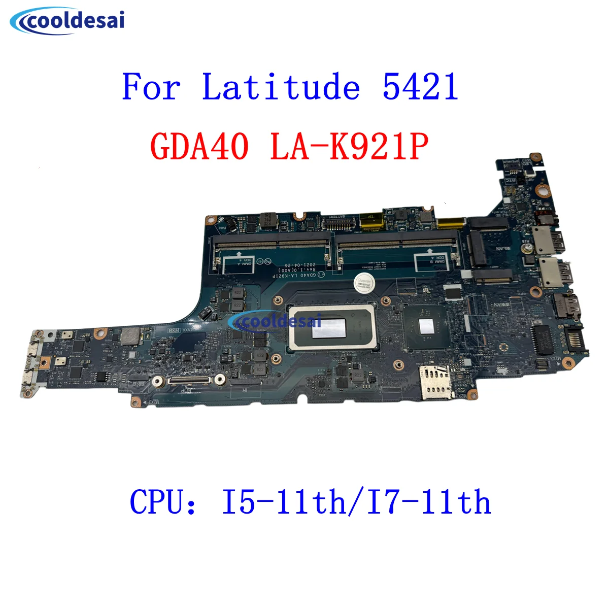 

GDA4 LA-K921P For Dell Latitude 5421 Laptop Motherboard I5/i7-11TH CPU FRU:CN-068G41,0FFCXR,0V47YP,0562RK,VVF47,7XC0J pot goods