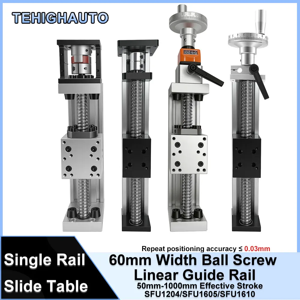 CNC Single Rail Slide Table SFU1204/SFU1605/SFU1610 C7 Ball Screw Linear Guide Table Manual/Electric Slide Table 50MM-1000MM