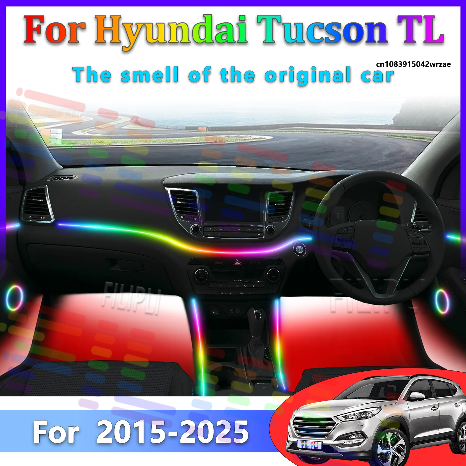 For Hyundai Tucson 2015 TL Car LED Ambient Lamps Colorful Atmosphere Lights Auto Interior Neon Strip App Control 64 RGB Light