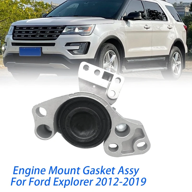 

AU04 -Transmission Engine Mount Gasket Assy BB5Z-6038-E For Ford Explorer 2012-2019 Hydraulic Right Rubber Bracket BB5Z6038F