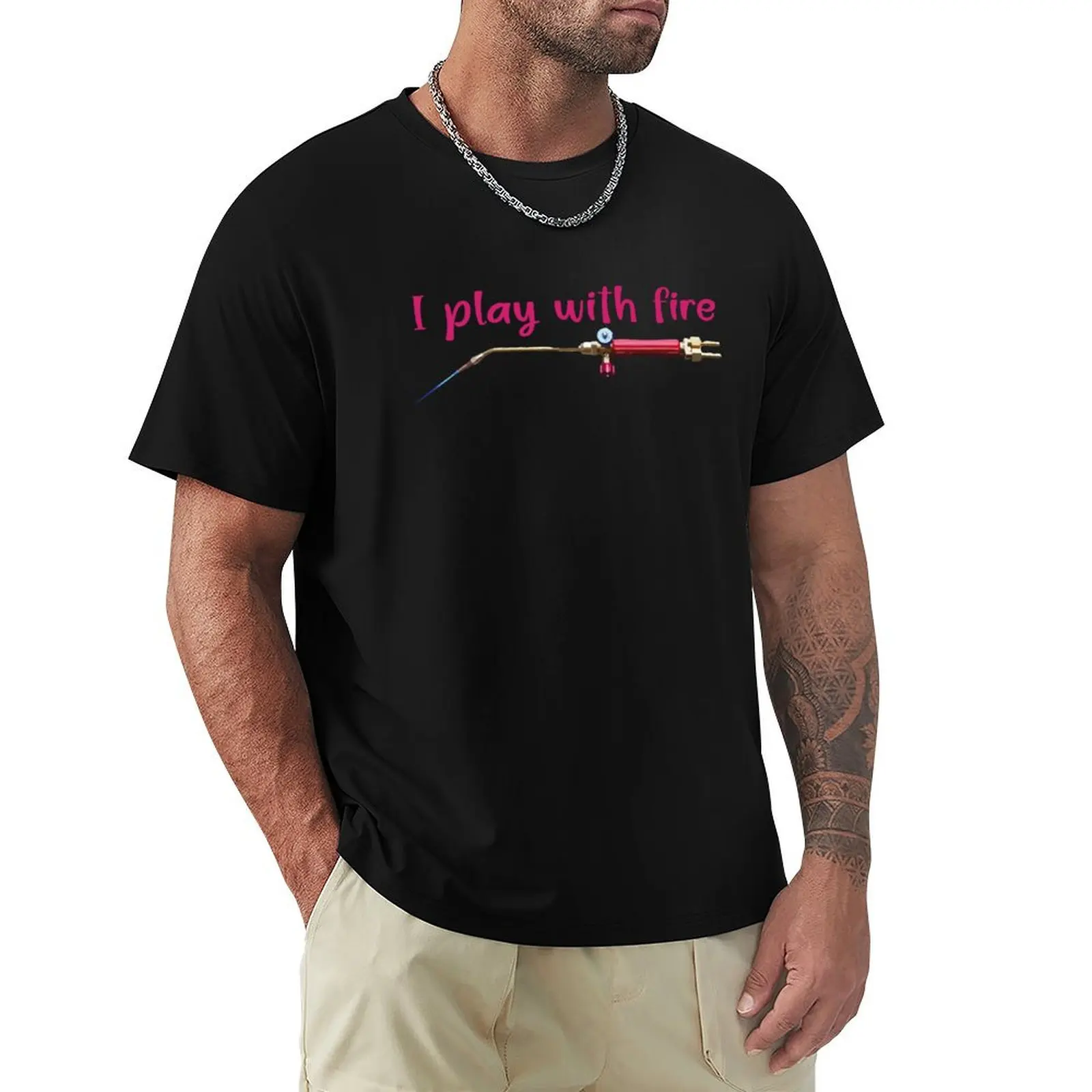 

I play with fire girly pink jewelry torch soldering tools metalsmith humor meme t-shirt T-Shirt