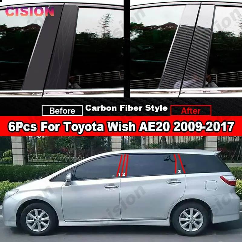 For Toyota Wish AE20 2009-2017 Glossy Black Window Door Column B C Pillar Post Mirror Effect Cover Trim Carbon Fiber PC Sticker