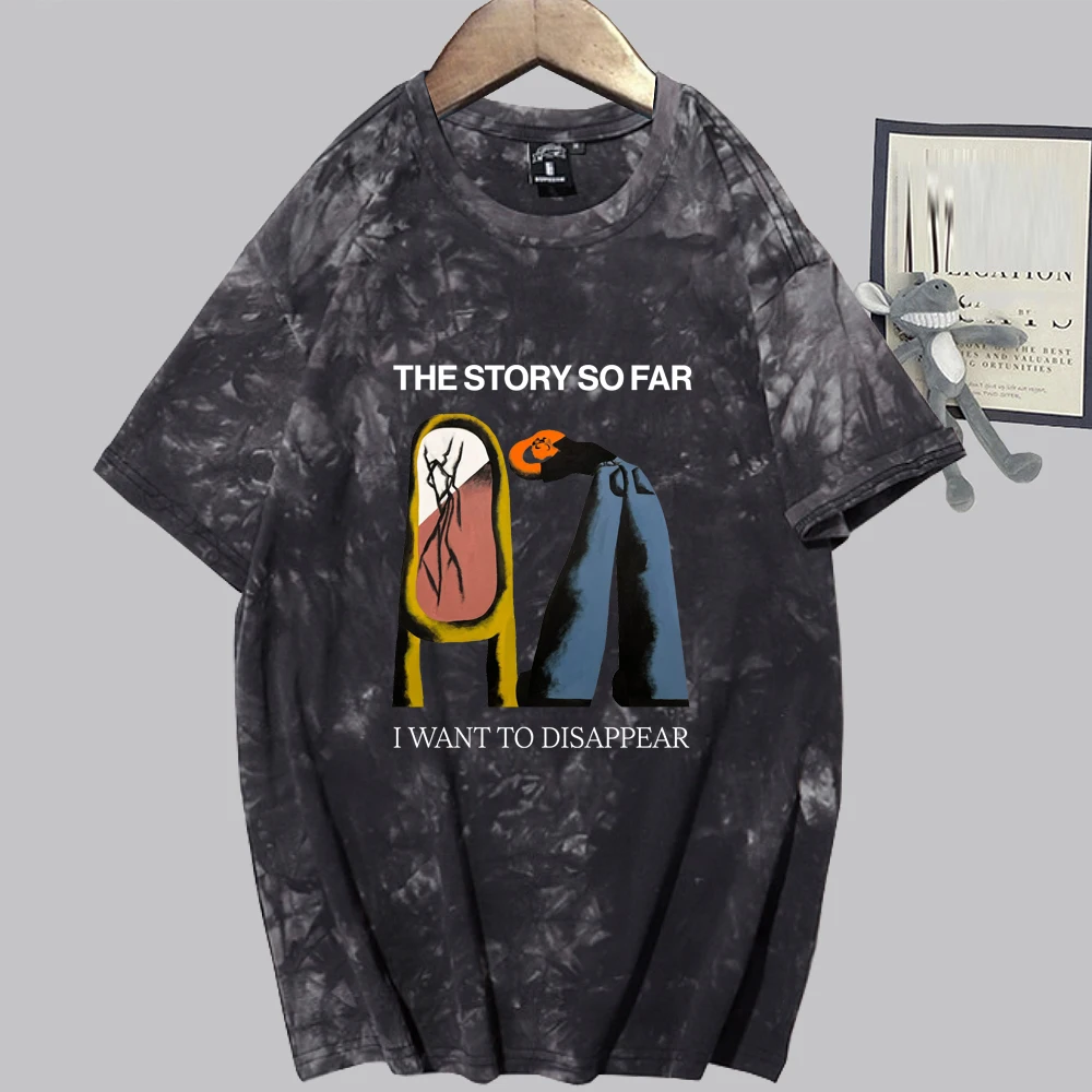 The Story So Far I Want To Disappear 2024 Tie Dye Shirts Regular Tops Oversize Harajuku Summer  Man and Woman Casual Tee Tops