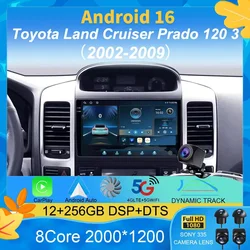 Android 16 Car Radio For Toyota Land Cruiser Prado 120 3 III For Lexus GX470 GX 470 J120 2002 - 2009  Multimedia Video Player