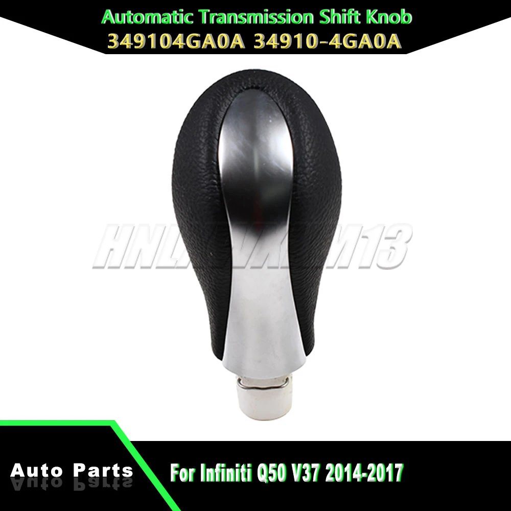 

Рычаг управления переключением передач для Infiniti Q50 V37 2014-2017, ручка переключения автоматической коробки передач 349104GA0A 34910-4GA0A