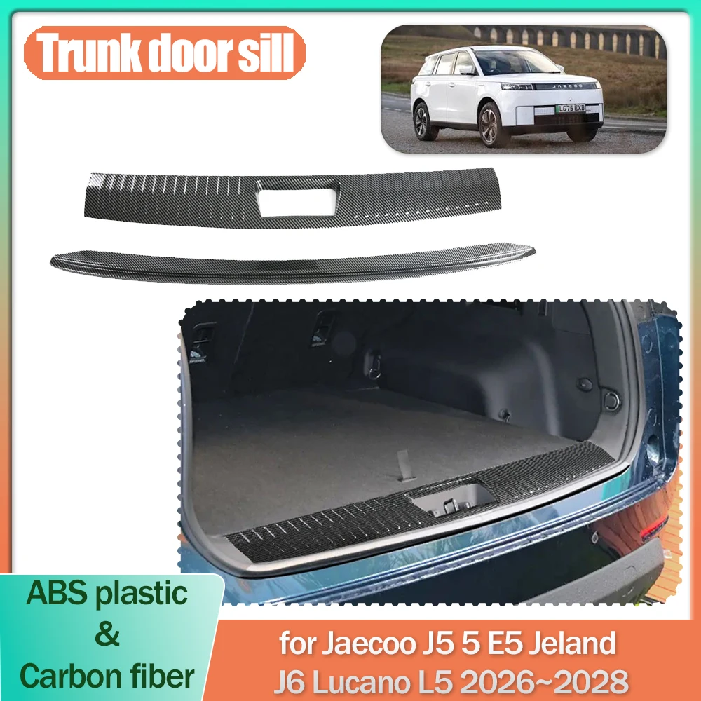 

Car Trunk Door Sill for Jaecoo J5 5 E5 Jeland J6 Lucano L5 2026~2028 Threshold Scuff Guard Plate Trim Strips Part Accessories