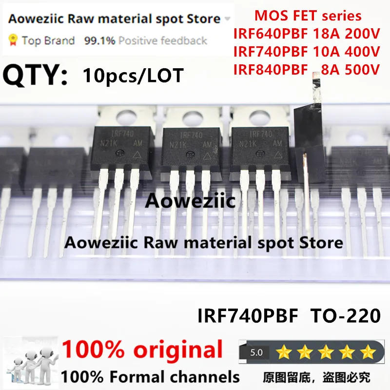 Aoweziic 정품 수입 2023 + 100%, IRF640PBF IRF640 IRF740PBF IRF740 IRF840PBF IRF840 TO-220 MOS FET, 10A 400V 8A 500