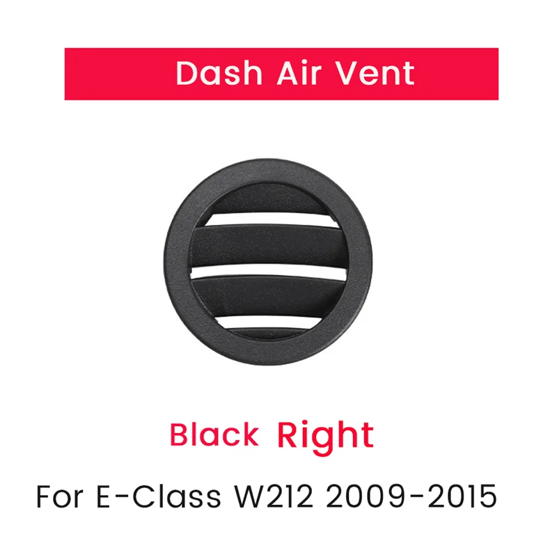 

Right Black Side Dash Air Outlet AC Vent Grill Panel Cover Replacement Accessories For Mercedes Benz E-Class W212 E300 2009-2015