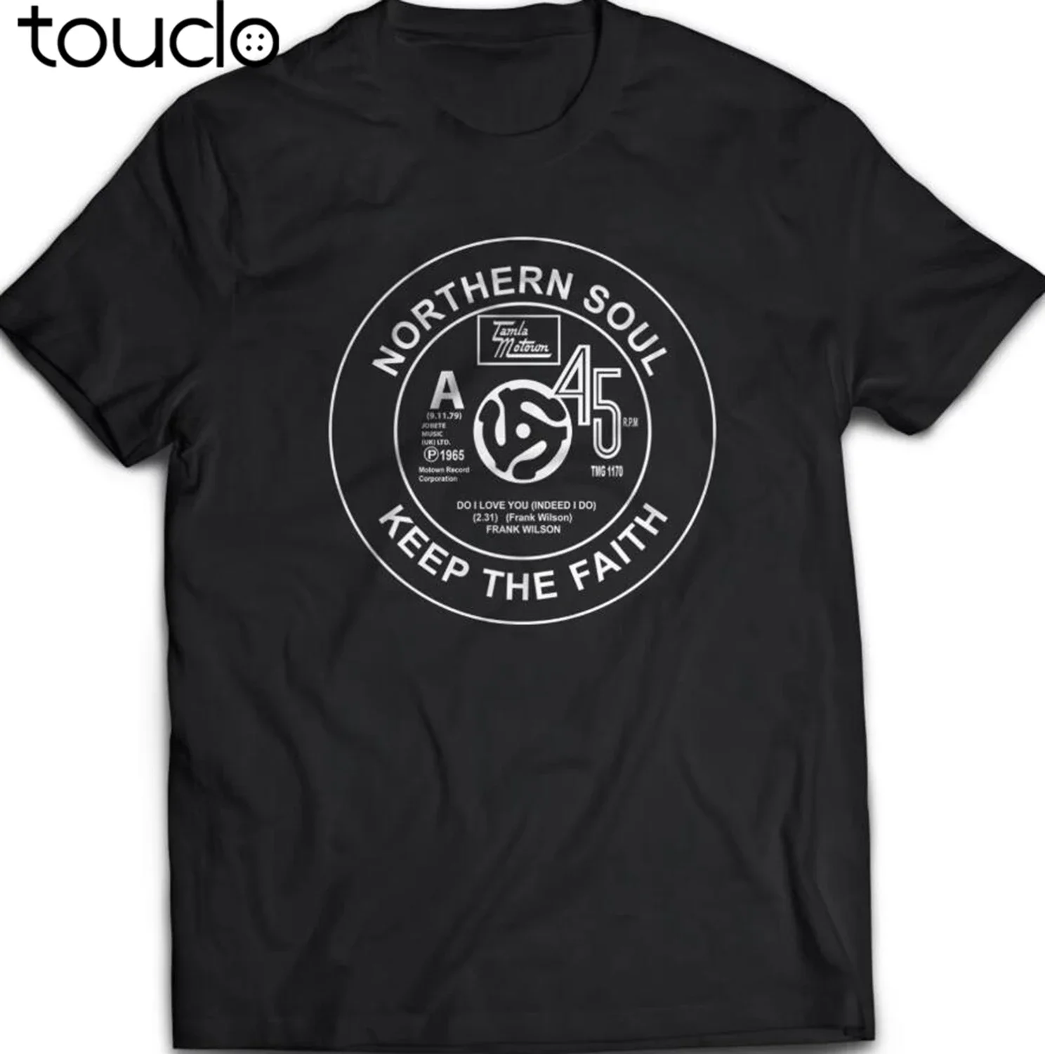 Northern Soul T-Shirt. Do I Love You (Indeed I Do) Frank Wilson Tamla Motown Top Sale Men O-Neck Cotton Casual Muscle T Shirt