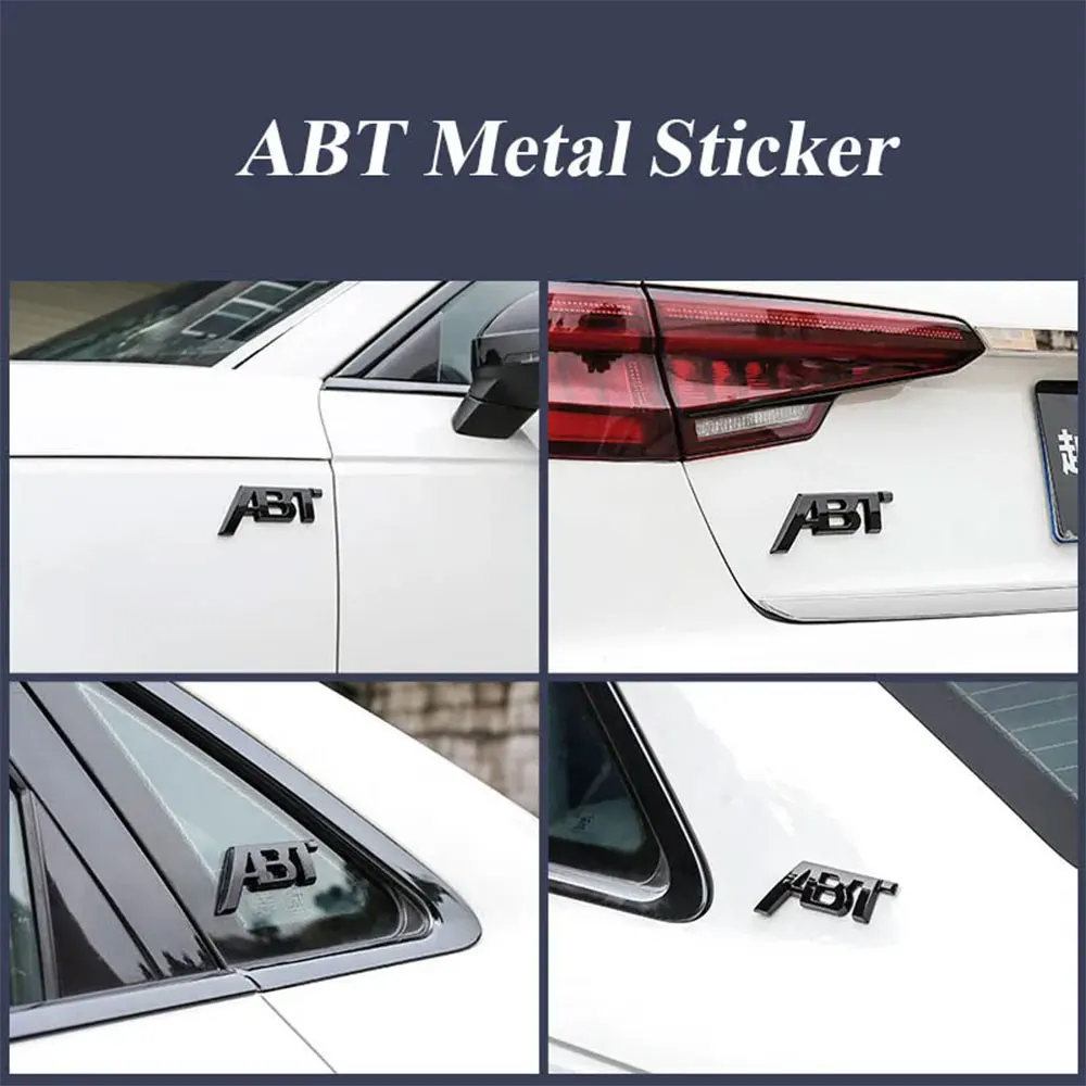 3D Metal ABT Sticker Car Rear Trunk Letter Logo Badge For A3 A4 A5 A7 A7 Q3 Q5 Q7 TT RS6 RS3 Accessories