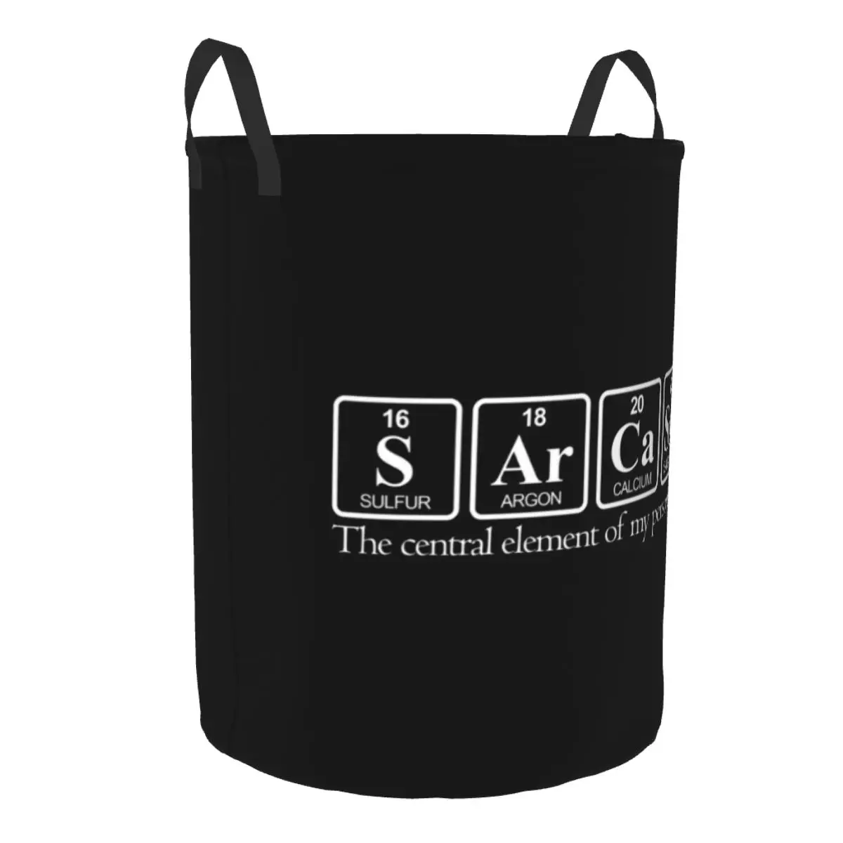 Sarcasm Laundry Hamper Large Clothes Storage Basket Humor Science Chemistry Sayings Toys Bin Organizer for Nursery